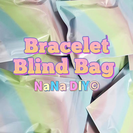 【NANA】Bracelets Lucky Bag - Open In Live